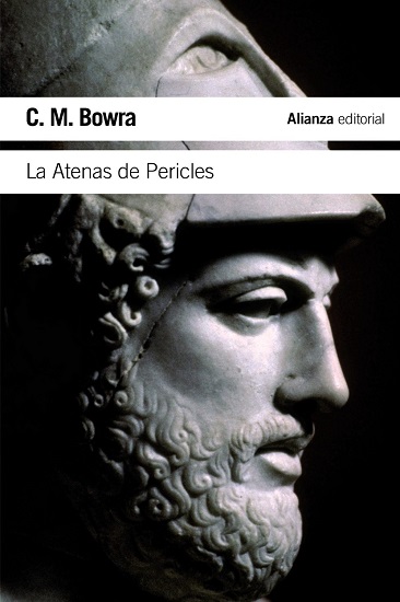 Portada del libro "La Atenas de Pericles" de C. M. Bowra