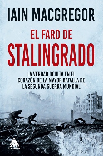 Portada de El faro de Stalingrado, de Iain MacGregor