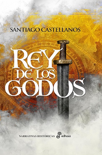 Portada de Rey de los godos, de Santiago Castellanos