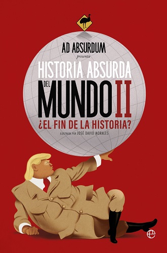 Historia Absurda del mundo II, de Ad Absurdum