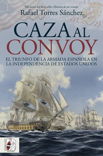 Portada de Caza al convoy, de Rafael Torres Sánchez